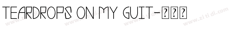 Teardrops on my guit字体转换